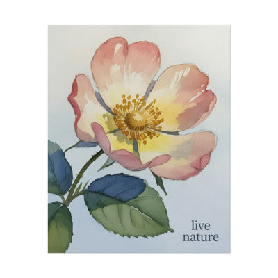 Wild Prairie Rose Watercolor Print with 'Live Nature' Text