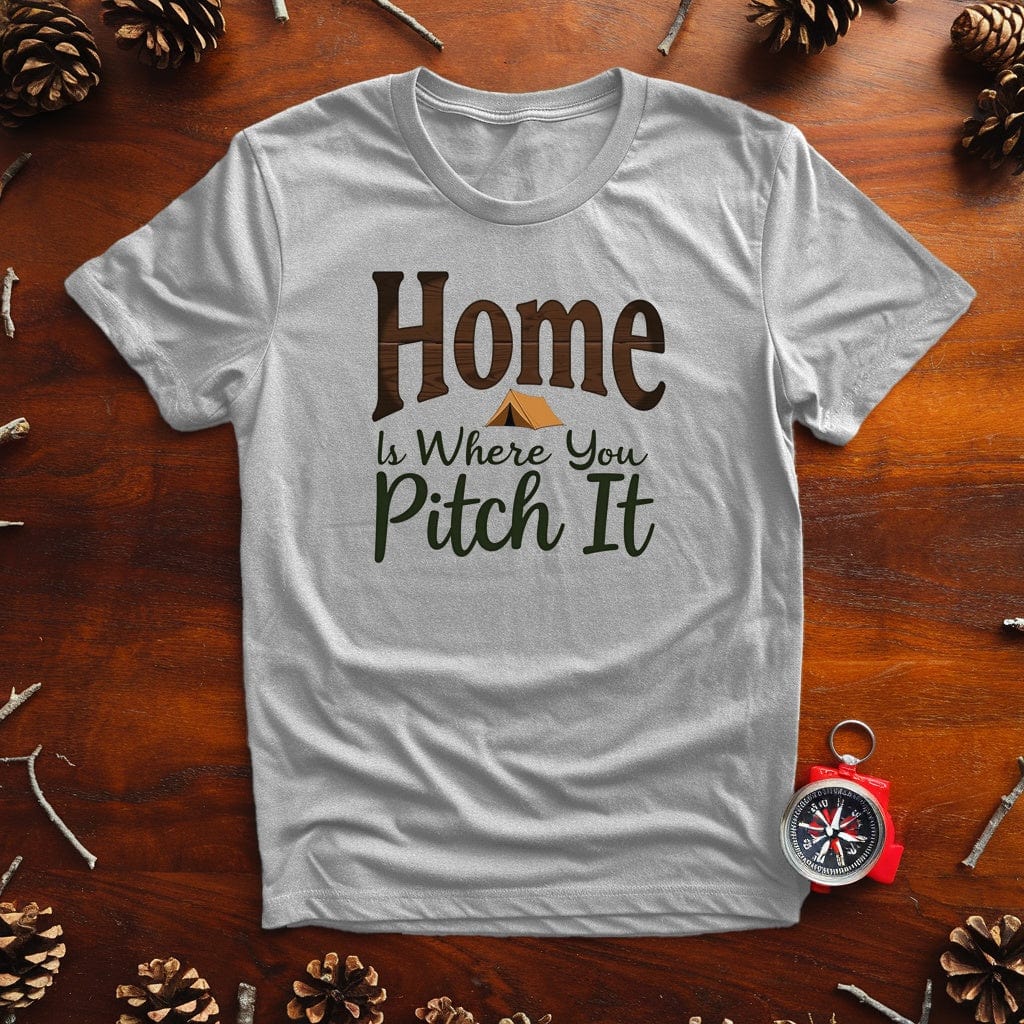 "Home Is Where You Pitch It" Camping T-Shirt - Live Nature