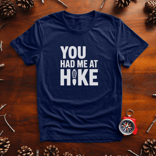 You Had Me at Hike – Outdoor Romance Tee