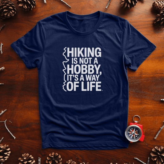 Hiking Is Not a Hobby, It’s a Way of Life – Trail Commitment Tee